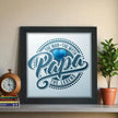 The Man. The Legend. Papa. – Father's Day Poster Frame