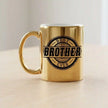 Personalized Best Brother Gold Metallic Mug